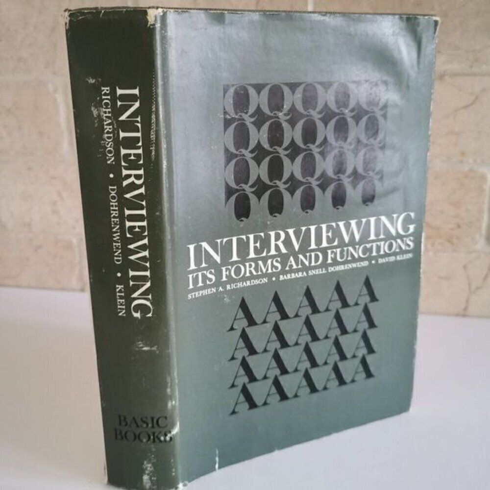 1965 Interviewing Its Form and Functions Textbook, Social Science Field Methods